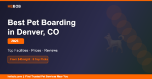 Best Pet Boarding in Denver, CO (2026): Top Facilities, Prices & Reviews — HeiBob