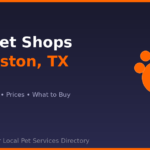 Best Pet Shops in Houston, TX (2026): Top Stores, Prices & What to Buy — HeiBob