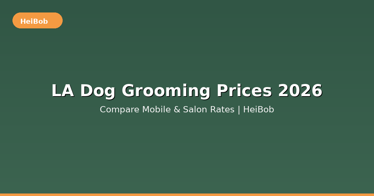 Dog grooming prices Los Angeles 2026