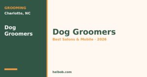 Best Dog Groomers in Charlotte, NC (2026): Top Salons, Mobile Services & Prices