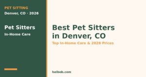 Best Pet Sitters in Denver, CO (2026): Top In-Home Care, Prices & What to Expect