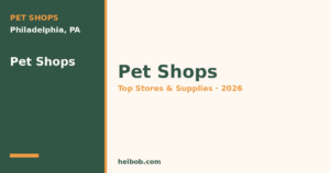 Best Pet Shops in Philadelphia, PA (2026): Top Stores, Supplies & What to Expect
